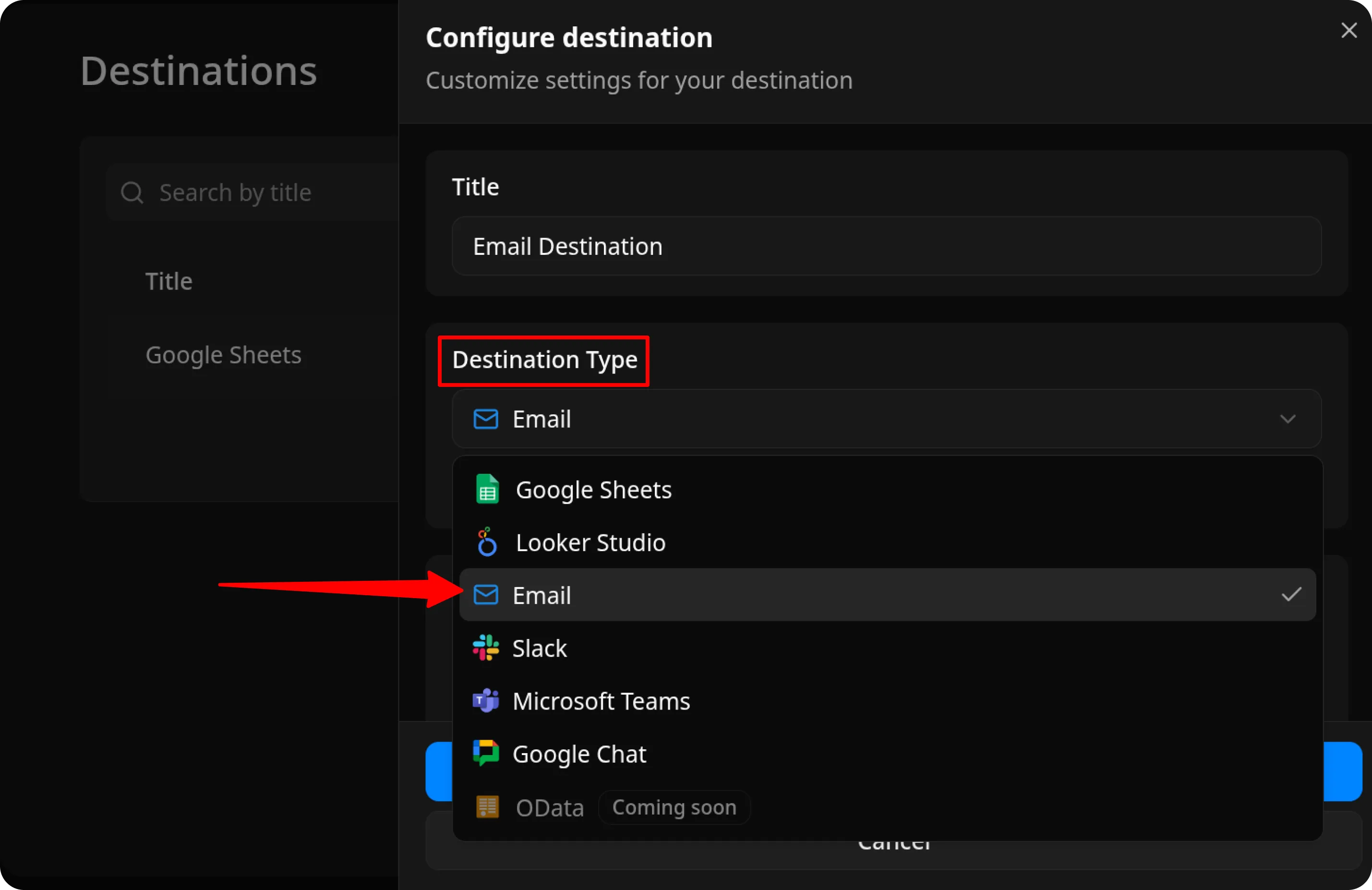 OWOX Data Marts Configure destination dialog showing a Title field with Email Destination entered, and a Destination Type dropdown expanded with Email selected from options including Google Sheets, Looker Studio, Email, Slack, Microsoft Teams, Google Chat, and OData Coming soon. A red border highlights the Destination Type label and a red arrow points to the Email option