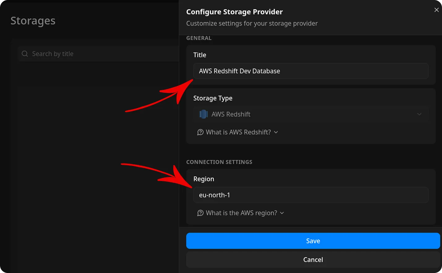 OWOX Data Marts Configure Storage Provider dialog showing General and Connection Settings sections. The General section contains fields for Title (AWS Redshift Dev Database) and Storage Type (AWS Redshift). The Connection Settings section displays a Region field with eu-north-1 entered. Red arrows point to the Title field and Region field. The dialog includes an info link asking What is AWS Redshift and What is the AWS region. A blue Save button and Cancel button are visible at the bottom of the dialog against a dark background.