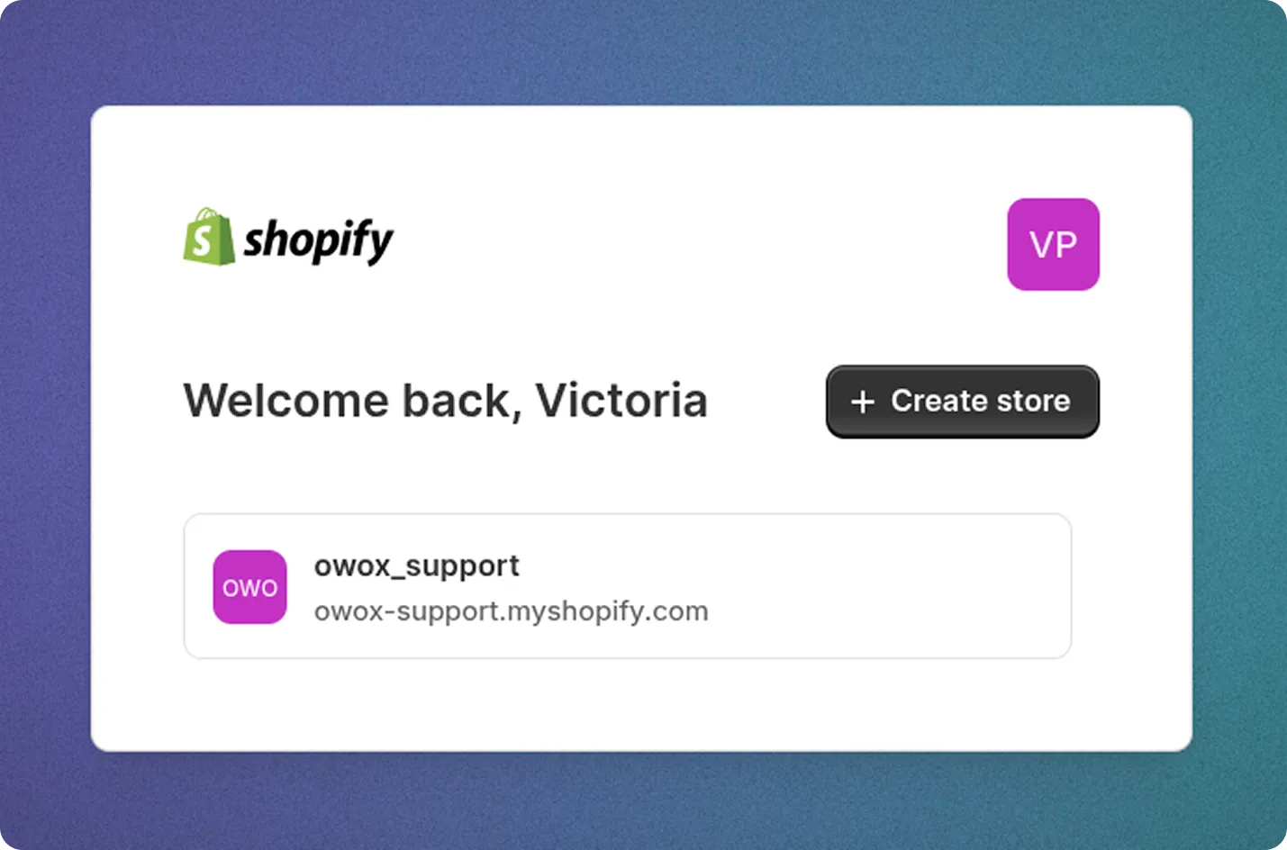 Shopify interface prompting to select a store. Store owox_support is listed with address owox-support.myshopify.com. User avatar with initials VP is visible in the upper right. The environment has a calm, professional tone with a blue and purple gradient background.